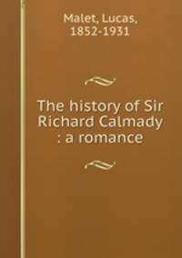 The history of Sir Richard Calmady : a romance