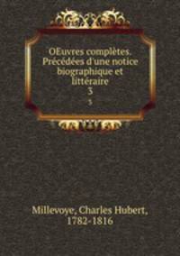 OEuvres completes. Precedees d