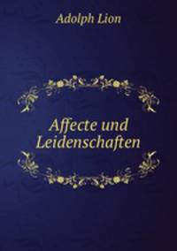 Affecte und Leidenschaften