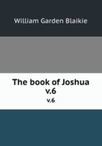 The book of Joshua. v.6