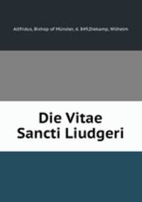 Die Vitae Sancti Liudgeri