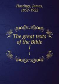The great texts of the Bible. 1