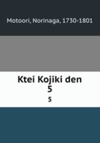 Ktei Kojiki den. 5