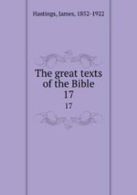 The great texts of the Bible. 17