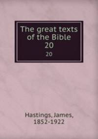 The great texts of the Bible. 20