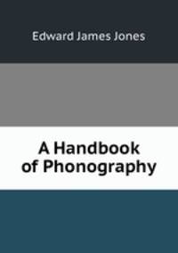 A Handbook of Phonography