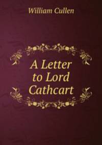 A Letter to Lord Cathcart