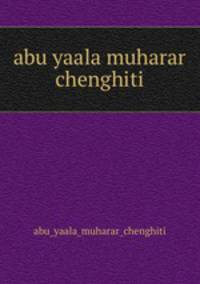 abu yaala muharar chenghiti