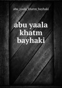 abu yaala khatm bayhaki