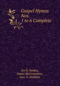 Gospel Hymns Nos. 1 to 6 Complete