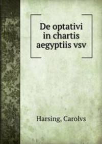 De optativi in chartis aegyptiis vsv