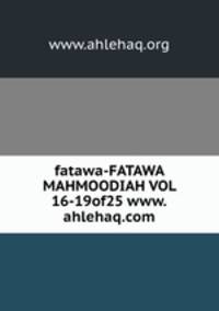 fatawa-FATAWA MAHMOODIAH VOL 16-19of25 www.ahlehaq.com