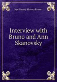 Interview with Bruno and Ann Skanovsky