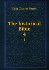 The historical Bible. 4