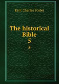 The historical Bible. 5