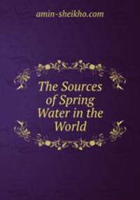 The Sources of Spring Water in the World