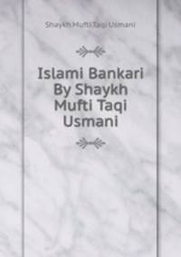 Islami Bankari By Shaykh Mufti Taqi Usmani