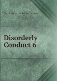 Disorderly Conduct 6