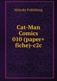 Cat-Man Comics 010 (paper+fiche)-c2c