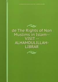 de The Rights of Non Muslims in Islam--VISIT -- ALHAMDULILLAH-LIBRAR