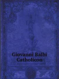 Giovanni Balbi, Catholicon