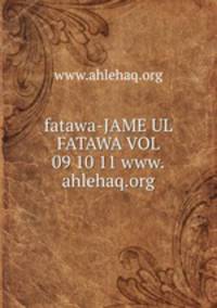 fatawa-JAME UL FATAWA VOL 09 10 11 www.ahlehaq.org