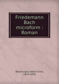 Friedemann Bach microform : Roman