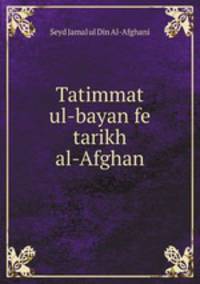 Tatimmat ul-bayan fe tarikh al-Afghan