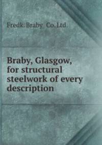 Braby, Glasgow, for structural steelwork of every description