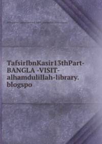 TafsirIbnKasir13thPart-BANGLA -VISIT-alhamdulillah-library.blogspo