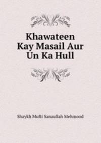 Khawateen Kay Masail Aur Un Ka Hull