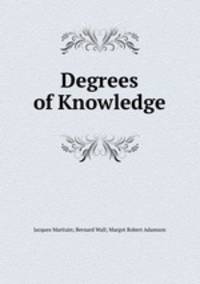 Degrees of Knowledge