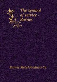 The symbol of service - Barnes