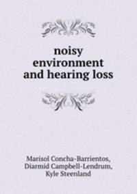 noisy environment and hearing loss