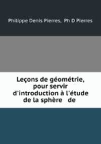Lecons de geometrie, pour servir d