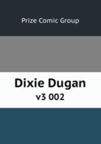 Dixie Dugan. v3 002