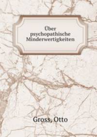 Uber psychopathische Minderwertigkeiten