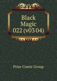 Black Magic 022 (v03 04)
