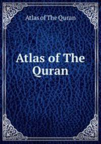 Atlas of The Quran