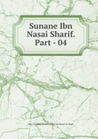 Sunane Ibn Nasai Sharif. Part - 04