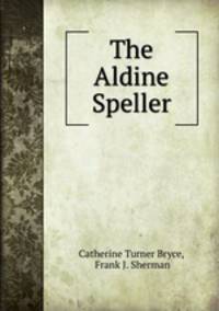 The Aldine Speller