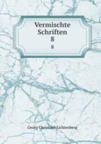 Vermischte Schriften. 8