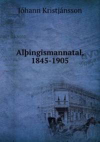 Al?ingismannatal, 1845-1905