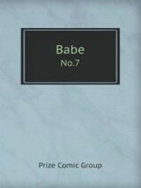 Babe. No.7