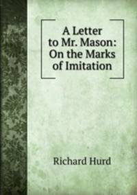 A Letter to Mr. Mason: On the Marks of Imitation