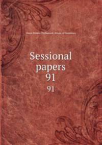 Sessional papers. 91