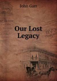 Our Lost Legacy