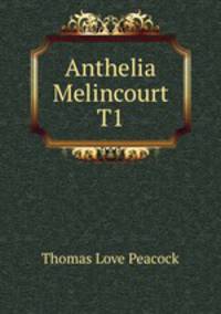 Anthelia Melincourt T1