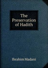 The Preservation of Hadith