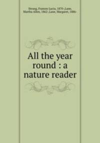 All the year round : a nature reader
